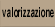 Valorizzazione