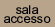 Sala accesso
